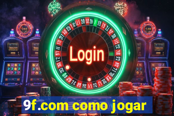 9f.com como jogar